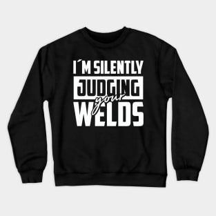 Silently Judging Your Welds Crewneck Sweatshirt